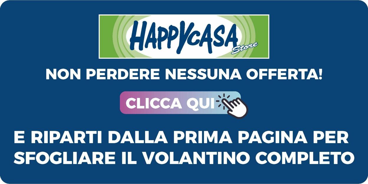 Volantino Happy Casa 04.06.2025 - 18.06.2025