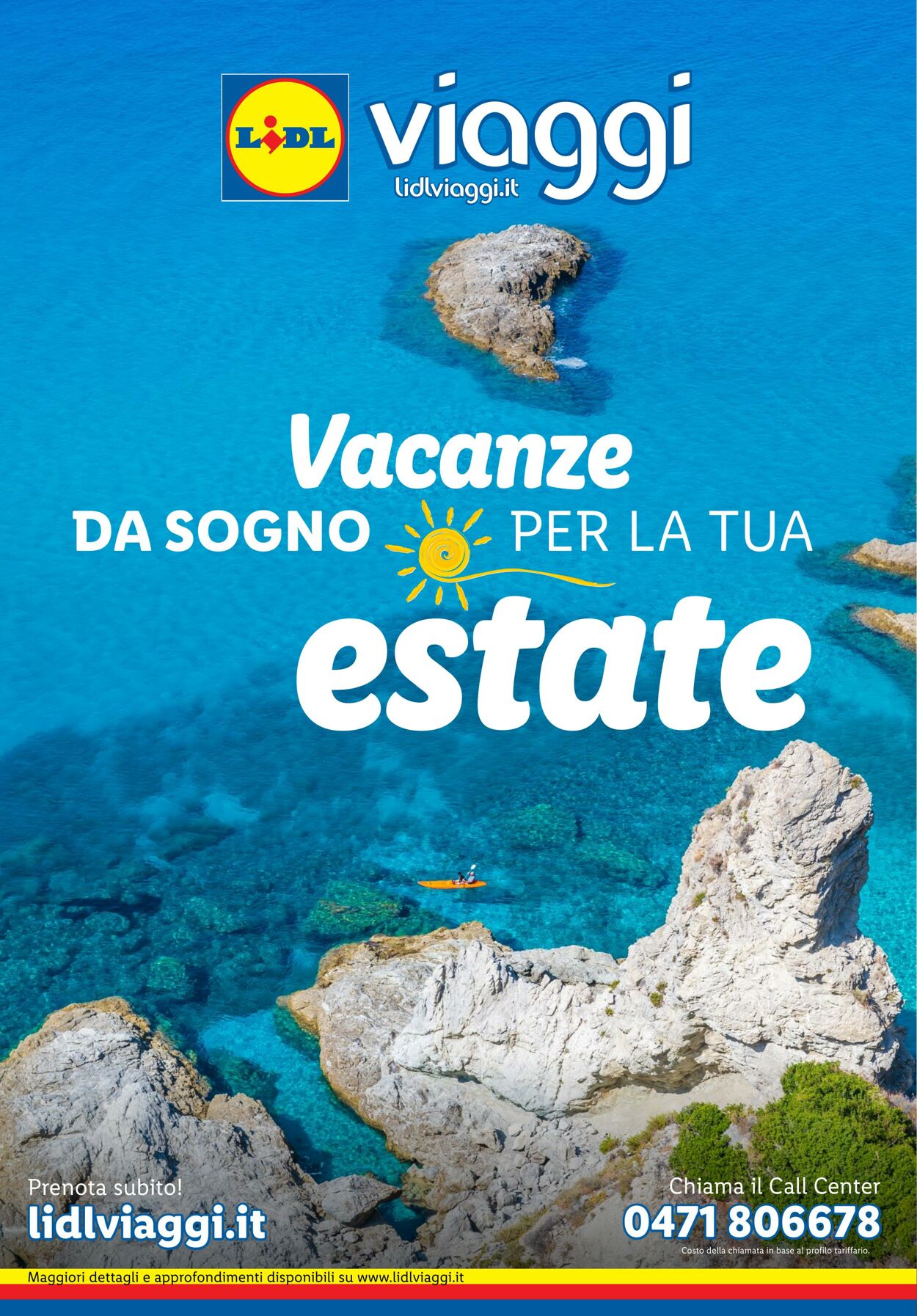 Volantino Lidl - Speciale estate Lidl Viaggi - Lidl Italia - lidl.it 1 lug, 2024 - 3 ago, 2024